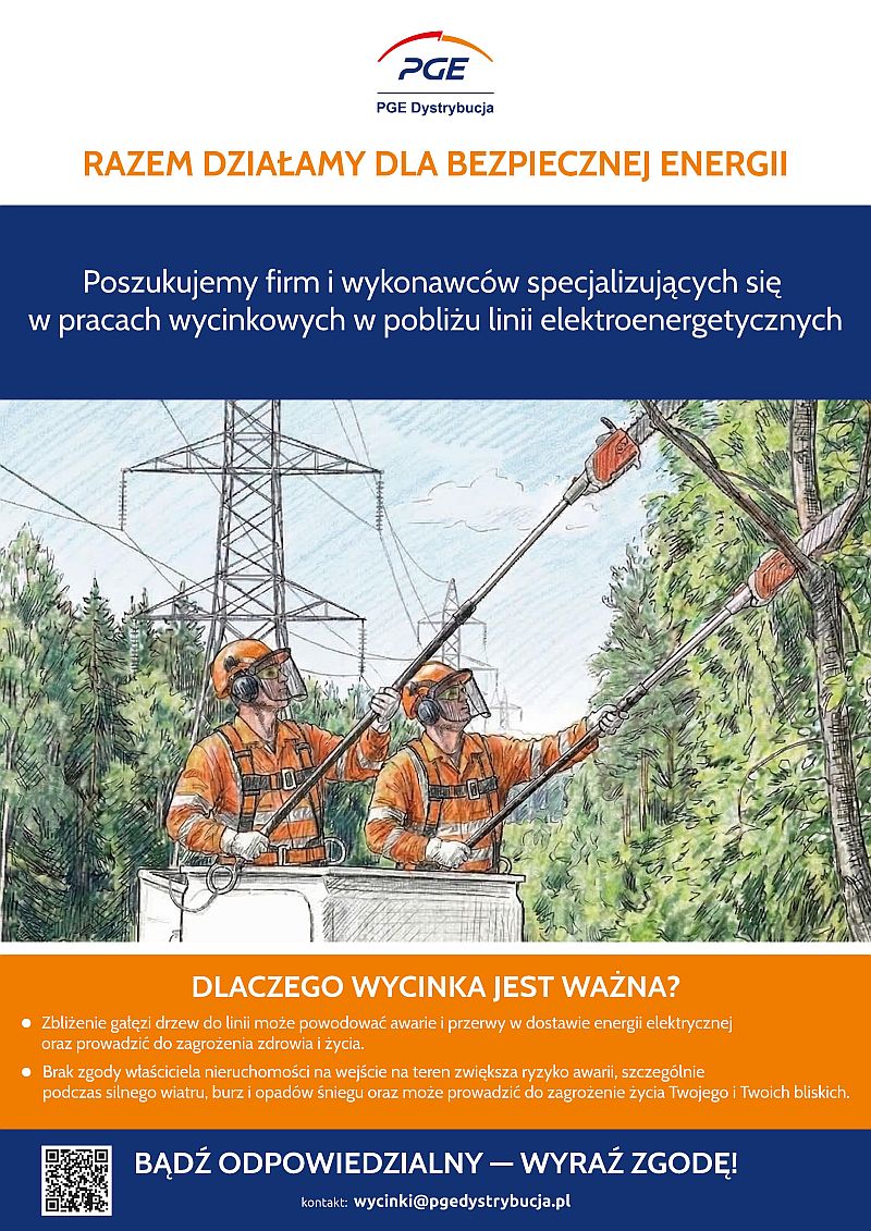 Plakat PGE- Poszukujemy firm i wykonawc&oacute;w specjalizujących się w pracach wycinkowych w pobliżu linii elektroenergetycznych